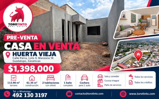 Casa Nueva en Preventa en Huerta Vieja, Guadalupe – 2 Recámaras, Patio y Cochera – TT-P2-1107